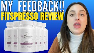 FITSPRESSO   MY FEEDBACK   FitSpresso Reviews  Fitspresso Weight Loss Supplement 2024 [upl. by Rem]