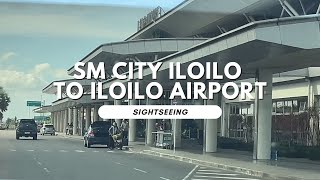 SM City Iloilo Shuttle to Iloilo Airport  Sightseeing [upl. by Enatan]