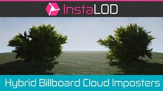 NextGen Hybrid Billboard Cloud Imposters with InstaLOD SDK 2 [upl. by Lletnwahs259]