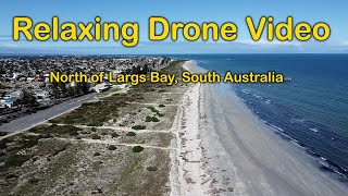 Relaxing Drone Video  North of Largs Bay South Australia [upl. by Azilef556]