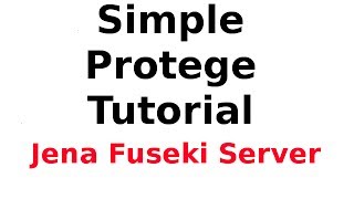 A Simple Protege Tutorial 7 Downloading and Running Jena Fuseki Server [upl. by Raila264]