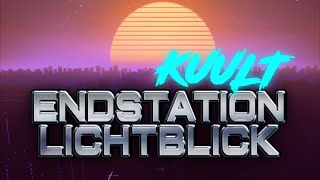 KUULT  Endstation Lichtblick offizielles Lyric Video [upl. by Farron346]