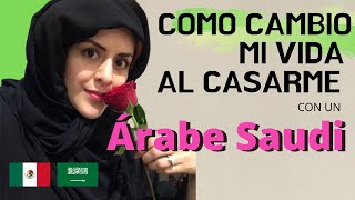 COMO CAMBIO MI VIDA AL CASARME CON UN ÁRABE SAUDI  Derechos que tiene sobre mi [upl. by Abehshtab]