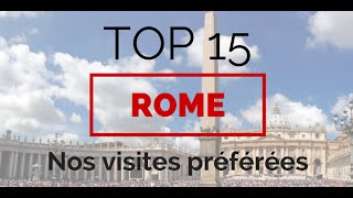 Visiter Rome  TOP 15 des visites incontournables [upl. by Sucy]