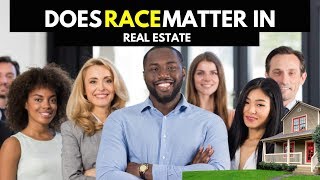 How Much Does RACE Matter In Real Estate [upl. by Craggy]