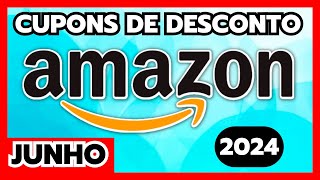 NOVO Cupom AMAZON Junho 2024 Cupom de Desconto Amazon JUNHO 2024 Cupom Amazon Primeira Compra e [upl. by Orsa]