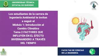 MODULO 1 INTRODUCCIÓN AL CAMBIO CLIMÁTICO  TEMA 2 FACTORES INFLUYENTES EN EL EFECTO INVERNANDERO [upl. by Atiuqrahc]