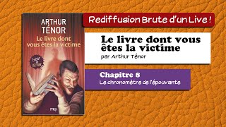 🔴📙🔊 Le livre dont vous êtes la victime 8  Le chronomètre de lépouvante  Livre Audio [upl. by Rosenberger]