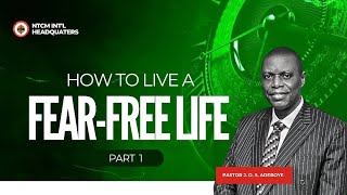 HOW TO LIVE A FEARFREE LIFE PT 1 PASTOR J O S ADEBOYE [upl. by Emma]