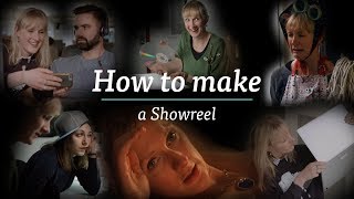 How to Make a Showreel [upl. by Desiree]