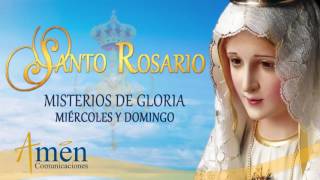 Santo Rosario en Audio  Misterios de Gloria  Miércoles y Domingo [upl. by Valeria]