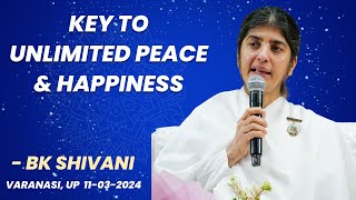 Key to Unlimited Peace amp Happiness  BK Shivani  Varanasi bkshivani [upl. by Alger]