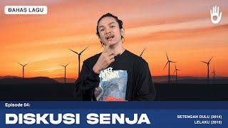 Bahas Lagu  Diskusi Senja [upl. by Ymeraj]