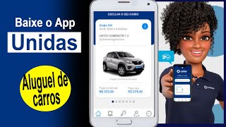 Unidas Aluguel de Carros  Como Baixar e Usar o App Unidas no Celular [upl. by Shadow]