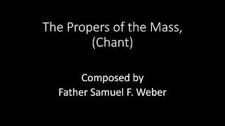 Feast of the Ascension Year A Communion Antiphon Day Father Samuel F Weber [upl. by Catie]