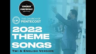 2022 CHURCH OF PENTECOST THEME SONGS W LYRICS   FULL ENGLISH amp TWI VERSION COMBINED [upl. by Zeuqirdor]