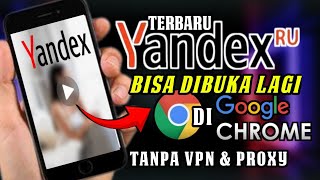 TERBARU 2024  Cara Terbaru Buka Yandex yang Diblokir di Google Chrome Tanpa VPN [upl. by Sudderth]