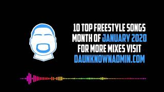 10 Top Freestyle Song of January 2020  Countdown Showdown  Freestyles 1 Podcast [upl. by Aziza]