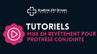 Tutoriel  Mise en revêtement pour prothèse conjointe [upl. by Adallard159]