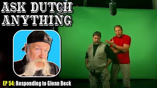 Ask Dutch Anything 55  Real Americans vs Glenn Beck [upl. by Mehcanem]