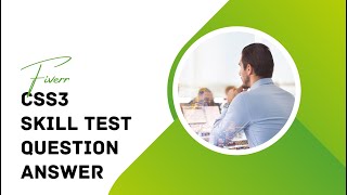 Fiverr css 3 skill exam test 2023 Question [upl. by Etteyniv]