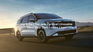 Kia India  The new Carnival Limousine  Meet Your Own Luxury Liner [upl. by Ardine]