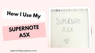 How I Use Supernote to Organize My Life [upl. by Eblehs]