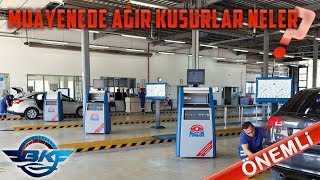 Araç Muayene Ağır Kusurları  Bölüm 1  Gitmeden Önce Kontrol  Neler Var [upl. by Anerehs]