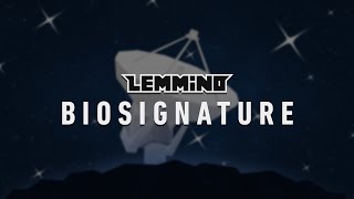 LEMMiNO  Biosignature BGM [upl. by Eenhpad160]