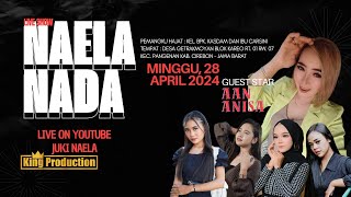 🔴LIVE NAELA NADA DI DESA GETRAKMOYAN PANGENAN CIREBON MINGGU 28 APRIL 2024 [upl. by Sosthena191]