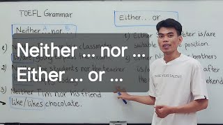 Learn English Grammar Neither  nor   Either  or   TOEFL  រៀនវេយ្យាករណ៍ភាសាអង់គ្លេស [upl. by Llewej]