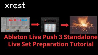 Ableton Push 3 Standalone Live Gig Preparation Tutorial [upl. by Sadonia]