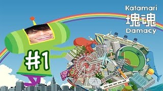 Katamari Damacy part 1  Lets Get ROLLING  WTF JAPAN SERIOUSLY [upl. by Ezzo]