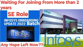 Infosys Onboarding Update for 2022 Batch Candidates System Engineer Role Delayed Joining News [upl. by Hedwiga]