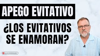 ¿Las personas con Apego Evitativo se enamoran [upl. by Chinua683]