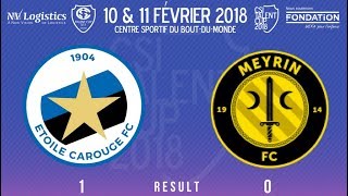 Fc Etoile Carouge vs Meyrin FC  CSI Talent Cup 2018 [upl. by Grof]