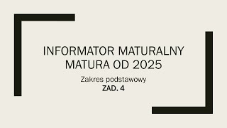 Informator maturalny PP  zadanie 4 [upl. by Eissert]