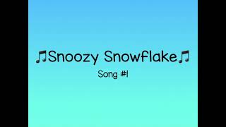 Snoozy Snowflake [upl. by Einwat]