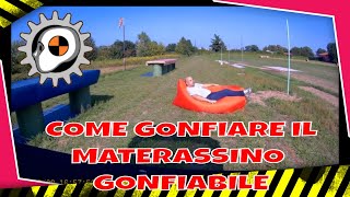 Tutorial Materassino Gonfiabile ad Aria come aprirlo e gonfiarlo correttamente [upl. by Adnawal]