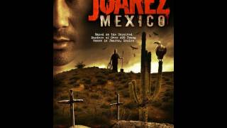 Juarez Mexico Official Movie Trailer [upl. by Engleman]