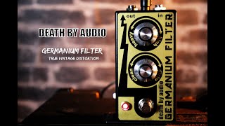 Death by Audio GERMANIUM FILTER [upl. by Leisam]