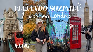 UMA SEMANA EM LONDRES COMIGO 🇬🇧 Viajando sozinha perrengues amp sonhos realizados [upl. by Queenie]