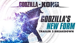 Godzilla x Kong Trailer 2 INDepth ANALYSIS  Another NEW Form for Godzilla [upl. by Dwain]