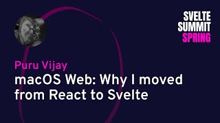 Puru Vijay  macOS Web Why I moved from React to Svelte [upl. by Aicirpac264]