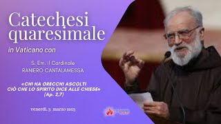 Prima Predica di Quaresima di S Em Raniero Cantalamessa  Vaticano  03032023 [upl. by Trahern]