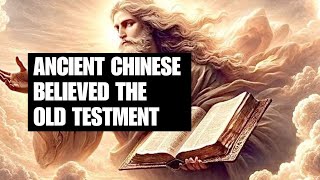 44 ANCIENT CHINESE RECORDS ABOUT GOD OF ISRAEL [upl. by Weisbrodt]