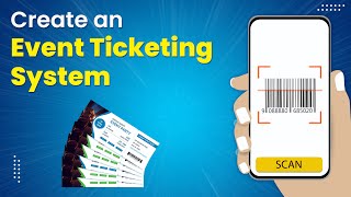 How to Create an Event Ticketing System [upl. by Pacificia843]