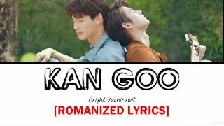 Kan Goo by Bright Vachirawit Romanized Lyrics Ost 2gether The Series [upl. by Cornish]