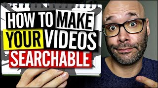 How to Make Your Videos Searchable So You Can Get More Views [upl. by Vita]