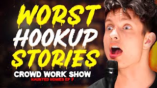 WORST HOOKUP STORIES  CROWD WORK SHOW w MATT RIFE Haunted Homies 30 [upl. by Rosaleen]